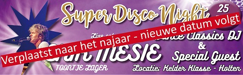 Advertentie Super Disco Night 2022 Nieuwe Datum